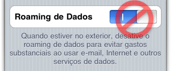 Desligue sempre o roaming para viajar Desligue sempre o roaming para viajar